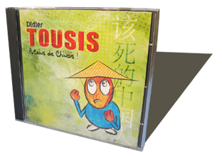 Didier Tousis - Putains de chinois - CD audio